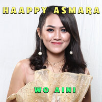 Woh Ai Ni - Happy Asmara