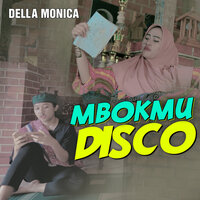 Mbokmu Disco - Della Monica
