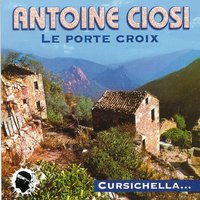 Lamentu d'un banditu - Antoine Ciosi