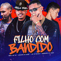 Filho Com Bandido - Mael da CN & Lekinho no Beat & MC CH da Z.O & Bruninho no Beat