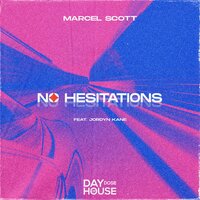 No Hesitations - Marcel Scott & Jordyn Kane