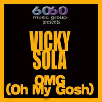 Omg (Oh My Gosh) - Vicky Sola