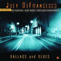 You Don't Know What Love Is - Joey DeFrancesco & Pat Martino