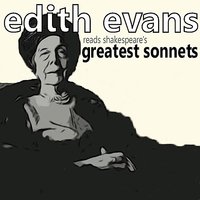 Sonnet No. 33 - Full Many a Glorious Morning Have I Seen - Edith Evans