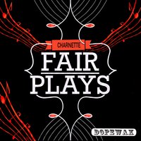 Fair Plays - Charnette & Nu Ground Foundation