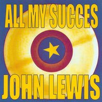 Love Me - John Lewis