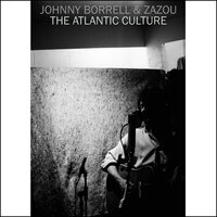 Zazou's Theme - Johnny Borrell and Zazou & Zazou & Johnny Borrell