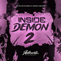 Inside Demon 2 (Slowed) - Dj Danixx & ARIUKXXL & MC Gw & MC Oliveira