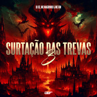 Surtação  das Trevas 3 - Dj Sc & MC Gw