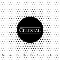 Naturally - Celestal