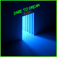 Dare to Dream - Glow Beets
