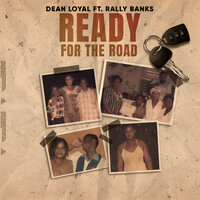 Ready for the Road - Dean Loyal & Rally Banks