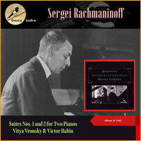 Fantasy Op. 5 (Suite No. 1), IV. Russian Easter - Vitya Vronsky & Victor Babin & Сергей Васильевич Рахманинов