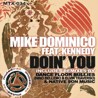 Doin' You - Mike Dominico & Kennedy