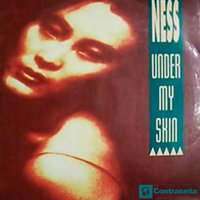 Under My Skin - Ness