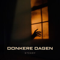 Donkere Dagen - Steady