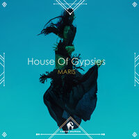 House of Gypsies - Maris & Cafe De Anatolia
