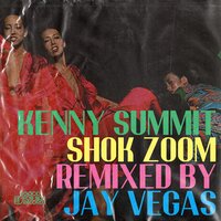 Shok Zoom - Kenny Summit