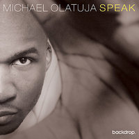 Speak - Michael Olatuja & Ty