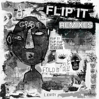 Flip It - Levity & Dem Jointz & Chef Boyarbeatz