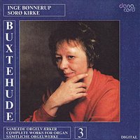 Tocccata G-dur (BuxWV 165) - Inge Bønnerup