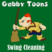 Swing Cleaning - Classic Cartoons & Gabby Toons
