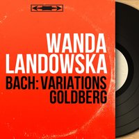 Variations Goldberg, BWV 988: Variation No. 12, Canone alla quarta - Wanda Landowska & Johann Sebastian Bach