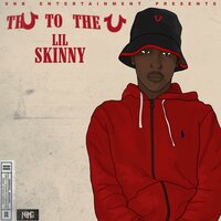 Hella Saucy - Lil Skinny