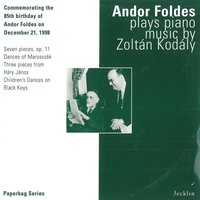 Children's Dances on Black Keys: No. 12, Allegro comodo - Andor Foldes