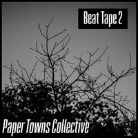Under - Paper Towns Collective & The Sick Bags