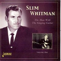 In a Hundred Years or More - Slim Whitman