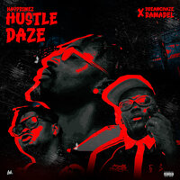 Hustle Daze - Kayprimez & Dreamchaze & Ramadel