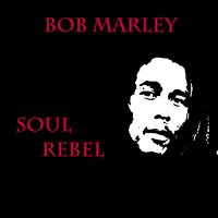 No Sympathy - Bob Marley