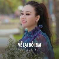 Về Lại Đồi Sim - Lưu Ánh Loan