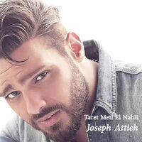 Taret Metl El Nahli - Joseph Attieh