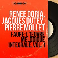 2 Mélodies, Op. 4: No. 1, La chanson du pêcheur - Pierre Mollet & Tasso Janopoulo & Габриэль Форе
