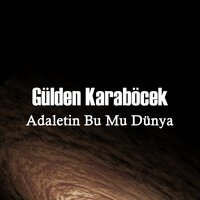Gözlerin Güldükçe - Gülden Karaböcek