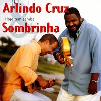 Pode se enfeitar - Arlindo Cruz & Sombrinha