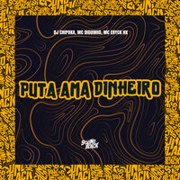 Puta Ama Dinheiro - Dj Chipoka & Mc Diguinho & MC ERYCK HK