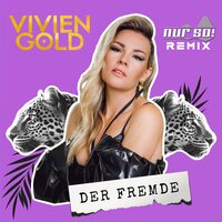 Der Fremde - VIVIEN GOLD & Nur so!