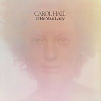 Baby, If We Had Time - Carol Hall