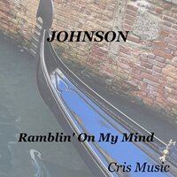 Johnson: Ramblin' on My Mind - Robert Johnson