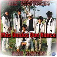 De Todos y de Nadie - Arrieros Del Norte