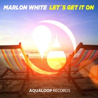 Let's Get It On - Marlon White