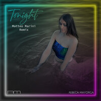 Tonight - Rebeca Mayorga & Matteo Marini