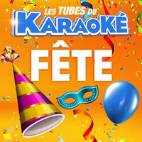 Tape des mains  [Rendu célèbre par Les Forbans] - Les Tubes du Karaoké