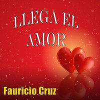 Llega el Amor - Charly García & Fauricio Cruz