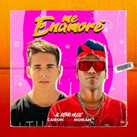 Me Enamore - Alritmo Music & Cairon & Moikan