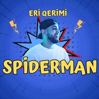 Spiderman - Eri Qerimi