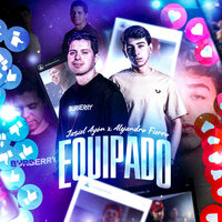 Equipado - Jasiel Ayon & Alejandro Fierro